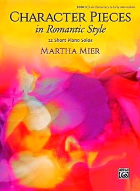 预订 Character Pieces in Romantic Style, Book 1: 12 Short Piano Solos 浪漫主义风格的人物小品，*册：12 首短钢琴独奏曲: 97