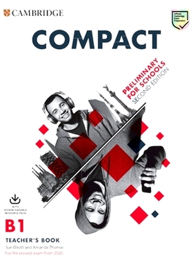 预订 Compact Preliminary for Schools Teacher’s Book with Downloadable Class Audio and Teacher’s Photocopiable Workshee