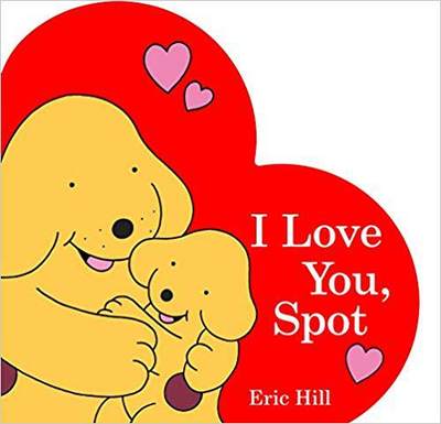 【预订】I Love You, Spot