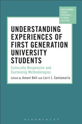 【预订】Understanding Experiences of First Generation University Students