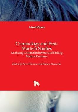 [预订]Criminology and Post-Mortem Studies - Analyzing Criminal Behaviour and Making Medical Decisions 9781839627736