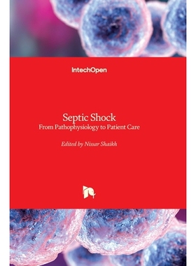 预订 Septic Shock  From Pathophysiology to Patient Care: From Pathophysiology to Patient Care 感染性休克——从病理生理学