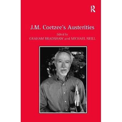 预订 J.M. Coetzee’s Austerities J.M.库切的苦行: 9781032923550