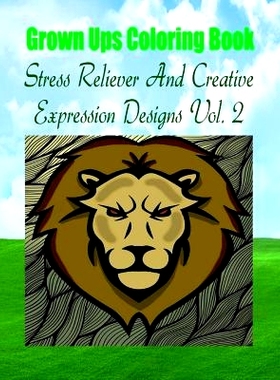预订 Grown Ups Coloring Book Stress Reliever And Creative Expression Designs Vol. 2 Mandalas: 9781534728363