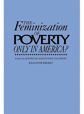 预订 The Feminization of Poverty: Only in America?: 9780275936914