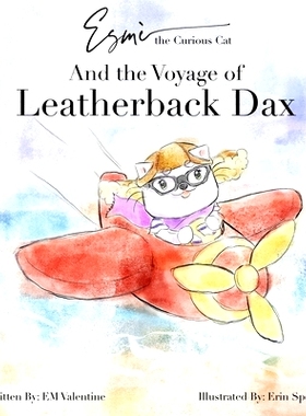 预订 Esmè the Curious Cat: And the Voyage of Leatherback Dax: 9781734392852