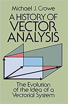 【预订】A History of Vector Analysis: The Evolution of the Idea of a Vectorial System