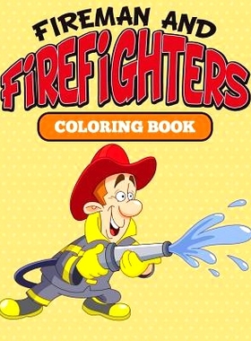 预订 Fireman and Firefighters: Coloring Book: 9781682127063
