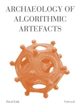 预订 Archaeology of Algorithmic Artefacts 算法文物考古学（丛书）: 9781937561048