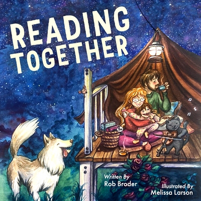 预订 Reading Together: A Heartwarming Story about Bonding with Your Child Through the Love of Reading 一起读书：通过热爱