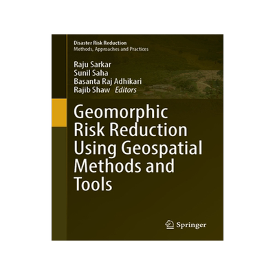 预订 Geomorphic Risk Reduction Using Geospatial Methods and Tools