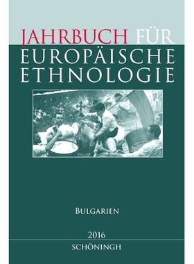 预订 Jahrbuch für Europäische Ethnologie Dritte Folge 11–2016: Bulgarien 欧洲民族学年鉴第三集 11–2016：保加利亚: 978