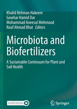 预订 Microbiota and Biofertilizers: A Sustainable Continuum for Plant and Soil Health