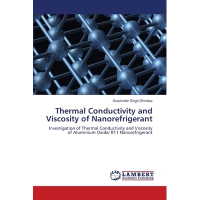 预订 Thermal Conductivity and Viscosity of Nanorefrigerant: 9786203409871