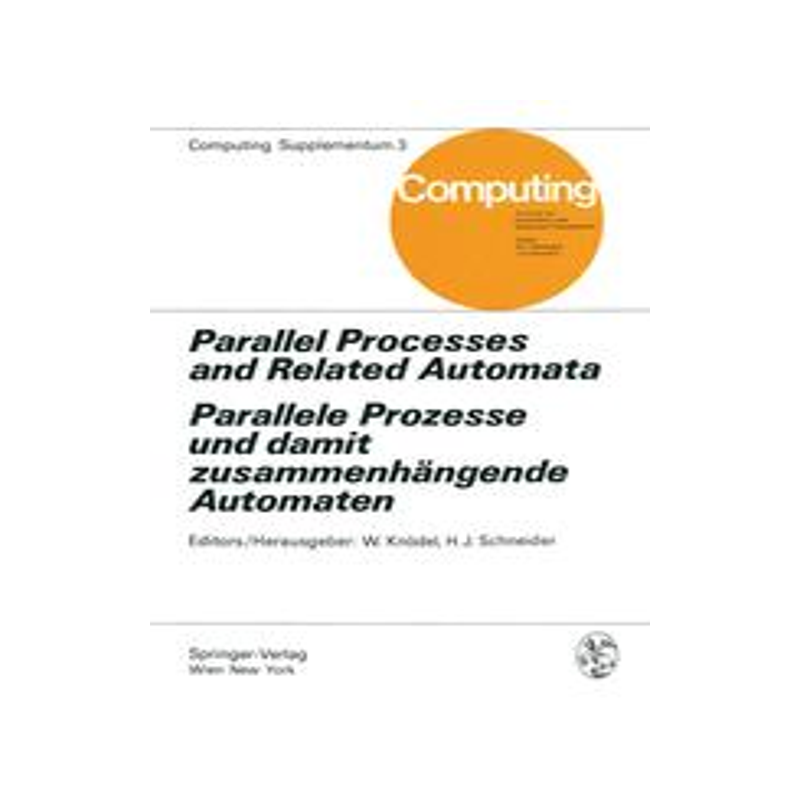 预订 Parallel Processes and Related Automata / Parallele Prozesse und damit zusammenhängende Automaten