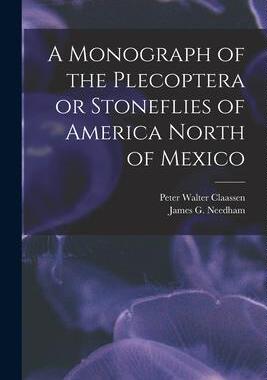 [预订]A Monograph of the Plecoptera or Stoneflies of America North of Mexico 9781017473070