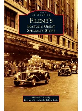 预订 Filene’s: Boston’s Great Specialty Store: 9781531661816