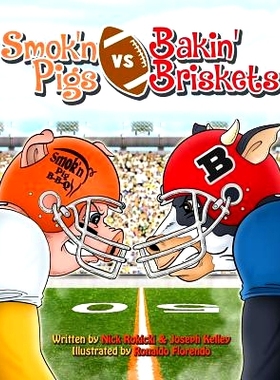预订 Smok’n Pigs vs. Bakin’ Briskets: A Silly Story of Sportsmanship: 9781519516404