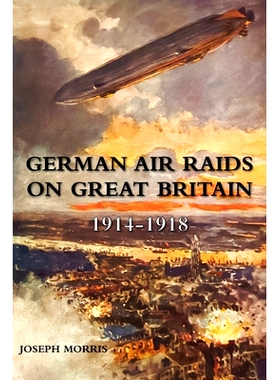 预订 German Air Raids on Great Britain 1914-1918: 9781474540247