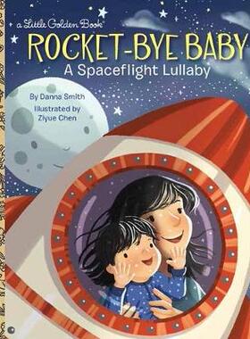 【预订】Rocket-Bye Baby: A Spaceflight Lullaby