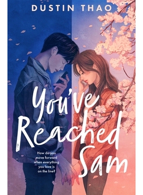预订 You’ve Reached Sam: A Heartbreaking YA Romance with a Touch of Magic 你已经联系到山姆了: 9781035006205