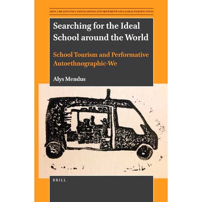 预订 Searching for the Ideal School around the World: School Tourism and Performative Autoethnographic-We 在世界各地寻找
