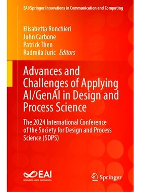 预订 Advances and Challenges of Applying AI/GenAI in Design and Process Science: The 2024 International Conference of th