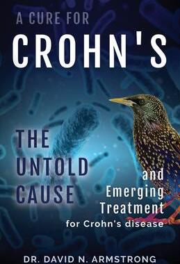 [预订]A Cure for Crohn’s: The untold cause and emerging treatment for Crohn’s disease 9781737133339