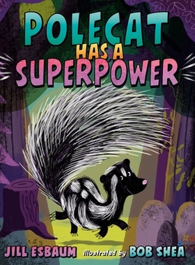 预订 Polecat Has a Superpower 臭鼬有超能力: 9780593699997