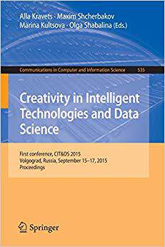 【预订】Creativity in Intelligent Technologies and Data Science 9783319237657