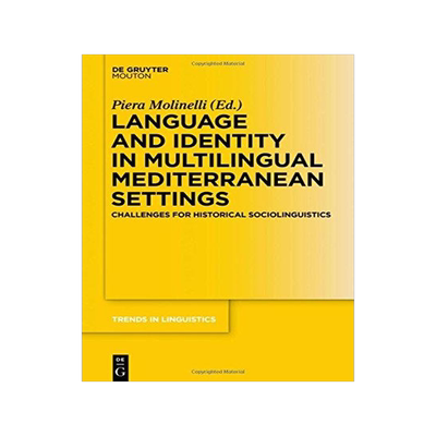 [预订]Language and Identity in Multilingual Mediterranean Settings 9783110552454