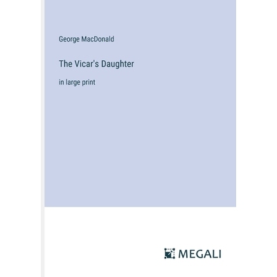 预订 The Vicar’s Daughter: in large print: 9783387328813