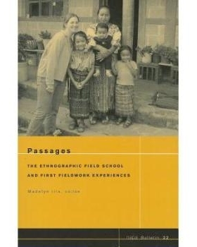 预订 Passages - The Ethnographic Field School And First Fieldwork 段落 - 民族志学校与*次实地考察: 9781931303163
