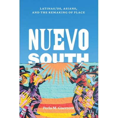 Latinas/os, Asians, and the Remaking of