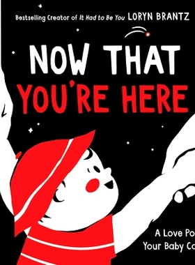 预订 Now That You’re Here: A High Contrast Book for Newborns: 9780063086357