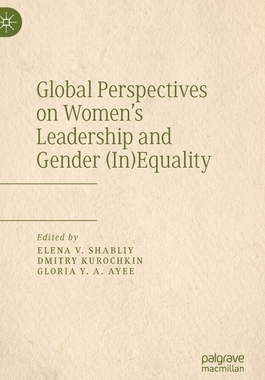 【预订】Global Perspectives on Women’s Leadership and Gender (In)Equality