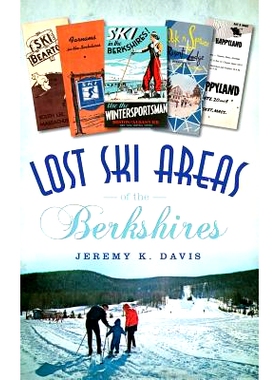预订 Lost Ski Areas of the Berkshires: 9781540236739