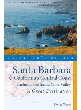 预订 Explorer’s Guide Santa Barbara & California’s Central Coast: A Great Destination: Includes the Santa Ynez Valley