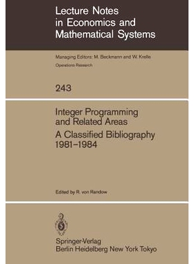 预订 Integer Programming and Related Areas: A Classified Bibliography 1981–1984: 9783540152262
