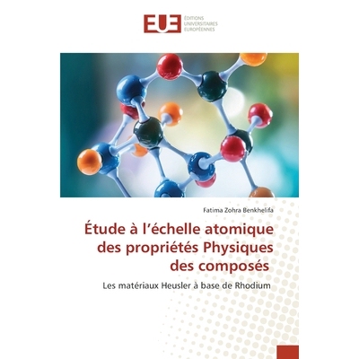 预订 Étude à l’échelle atomique des propriétés Physiques des composés: 9786209092886