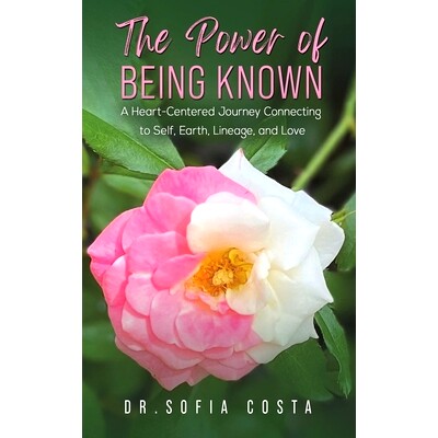 预订 The Power of Being Known: A Heart-Centered Journey Connecting to Self, Earth, Lineage, and Love: 9781035811069