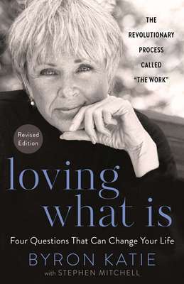 一念之转 新版 Byron Katie 英文原版 拜伦·凯蒂 Loving What Is, Revised Edition “转念作业”创始人