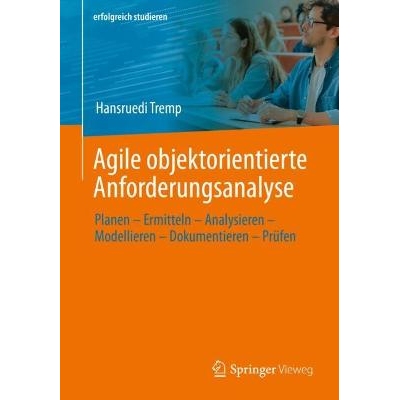 预订 Agile objektorientierte Anforderungsanalyse Planen – Ermitteln – Analysieren – Modellieren – Dokumentieren – P
