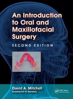 【预订】An Introduction to Oral and Maxillofacial Surgery, Second Edition