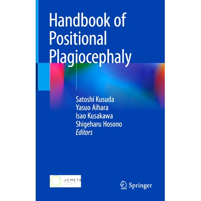 预订 Handbook of Positional Plagiocephaly 位置斜头症手册: 9789819791637