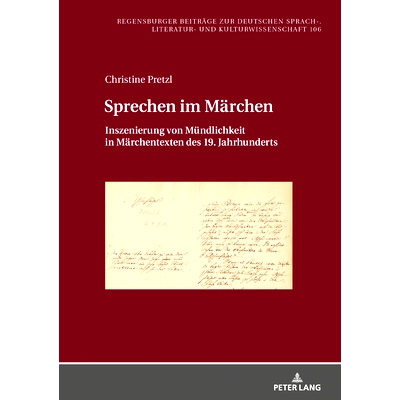 预订 Sprechen im Märchen: Inszenierung von Mündlichkeit in Märchentexten des 19. Jahrhunderts: 9783631851173