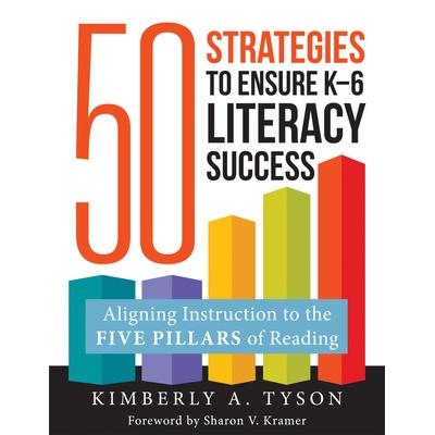 预订 Fifty Strategies to Ensure K-6 Literacy Success: Aligning Instruction to the Five Pillars of Reading (Fifty Evidenc