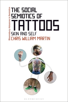 【预订】The Social Semiotics of Tattoos: Skin and Self