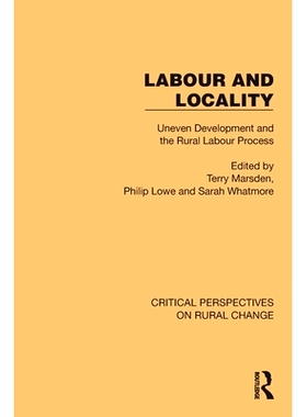 预订 Labour and Locality: Uneven Development and the Rural Labour Process 劳动与地方：不平衡发展与农村劳动过程（重印版）