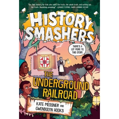 预订 History Smashers: The Underground Railroad 历史粉碎者：地下铁路: 9780593428948